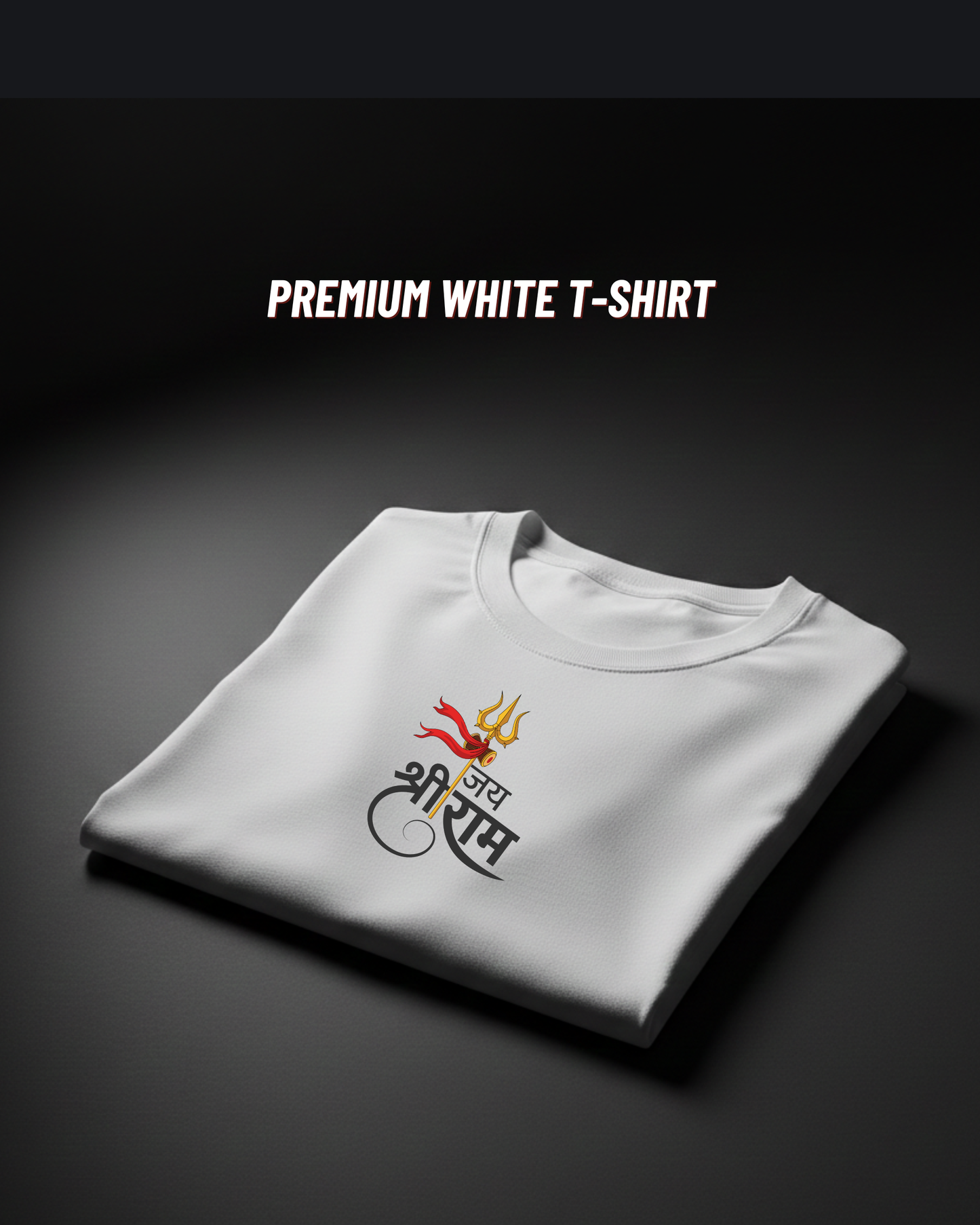 Jai Shree Ram Trishul Unisex Classic Crew White  T-Shirt | Premium 180 GSM Cotton